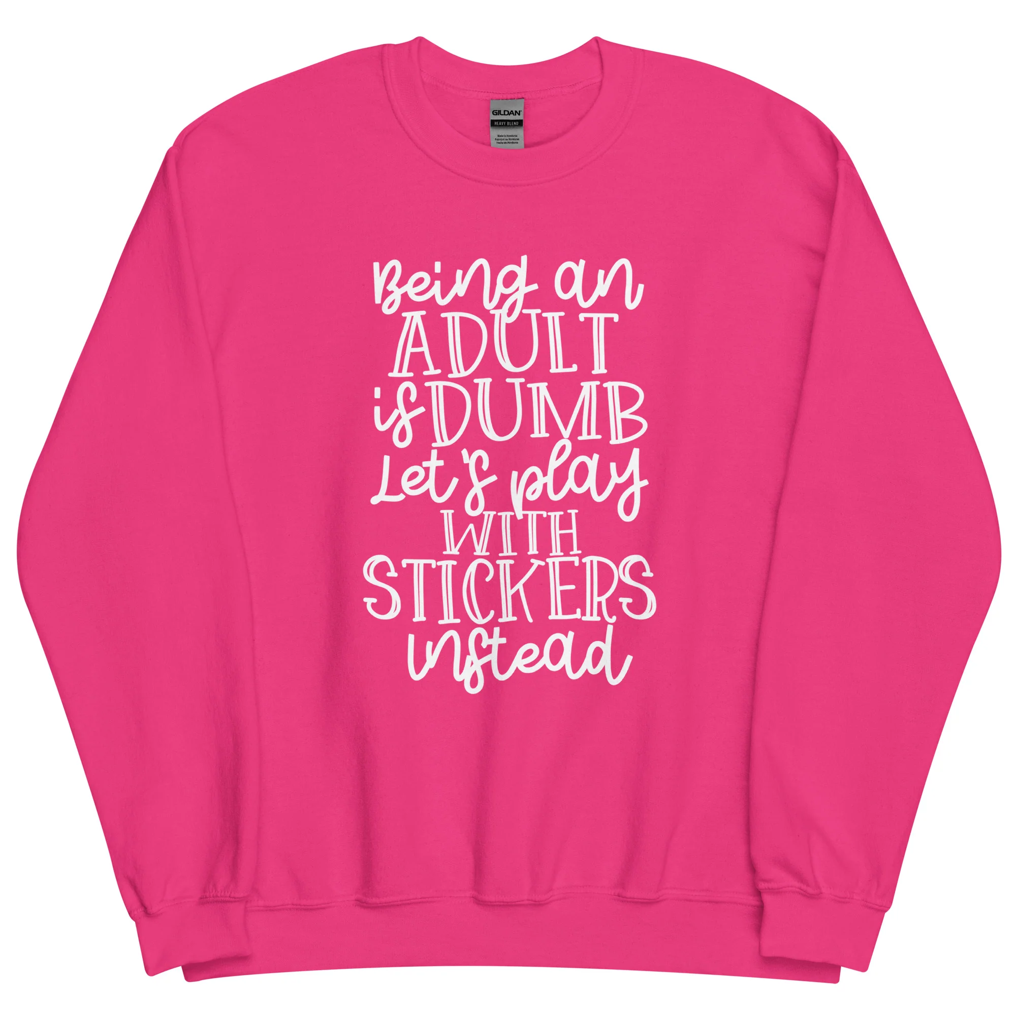 Adulting Is Dumb- Unisex Sweatshirt - Image 11