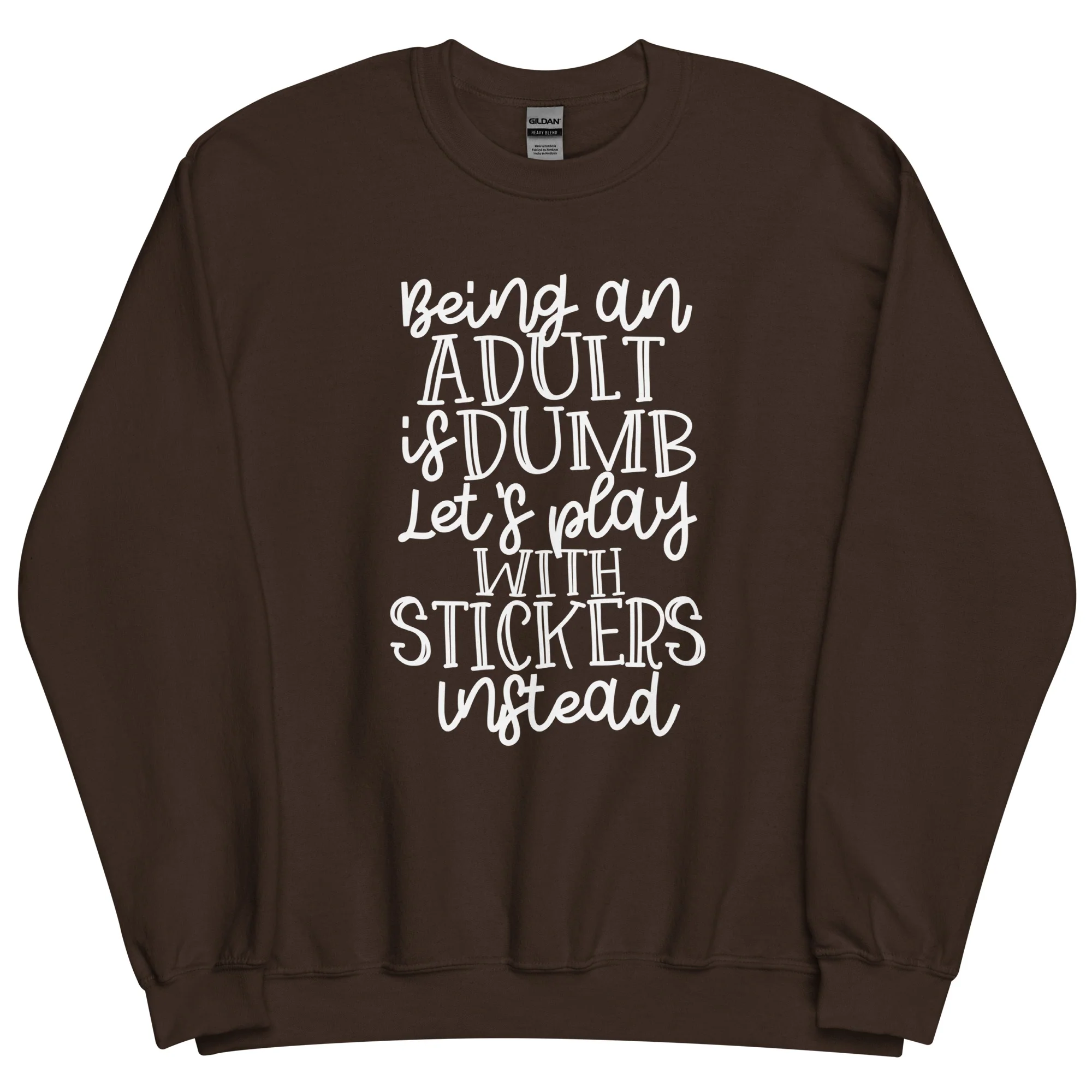 Adulting Is Dumb- Unisex Sweatshirt - Image 5