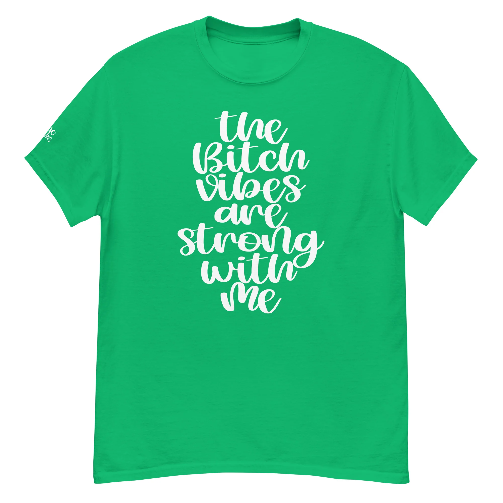 Bitch Vibes- Unisex classic tee - Image 5