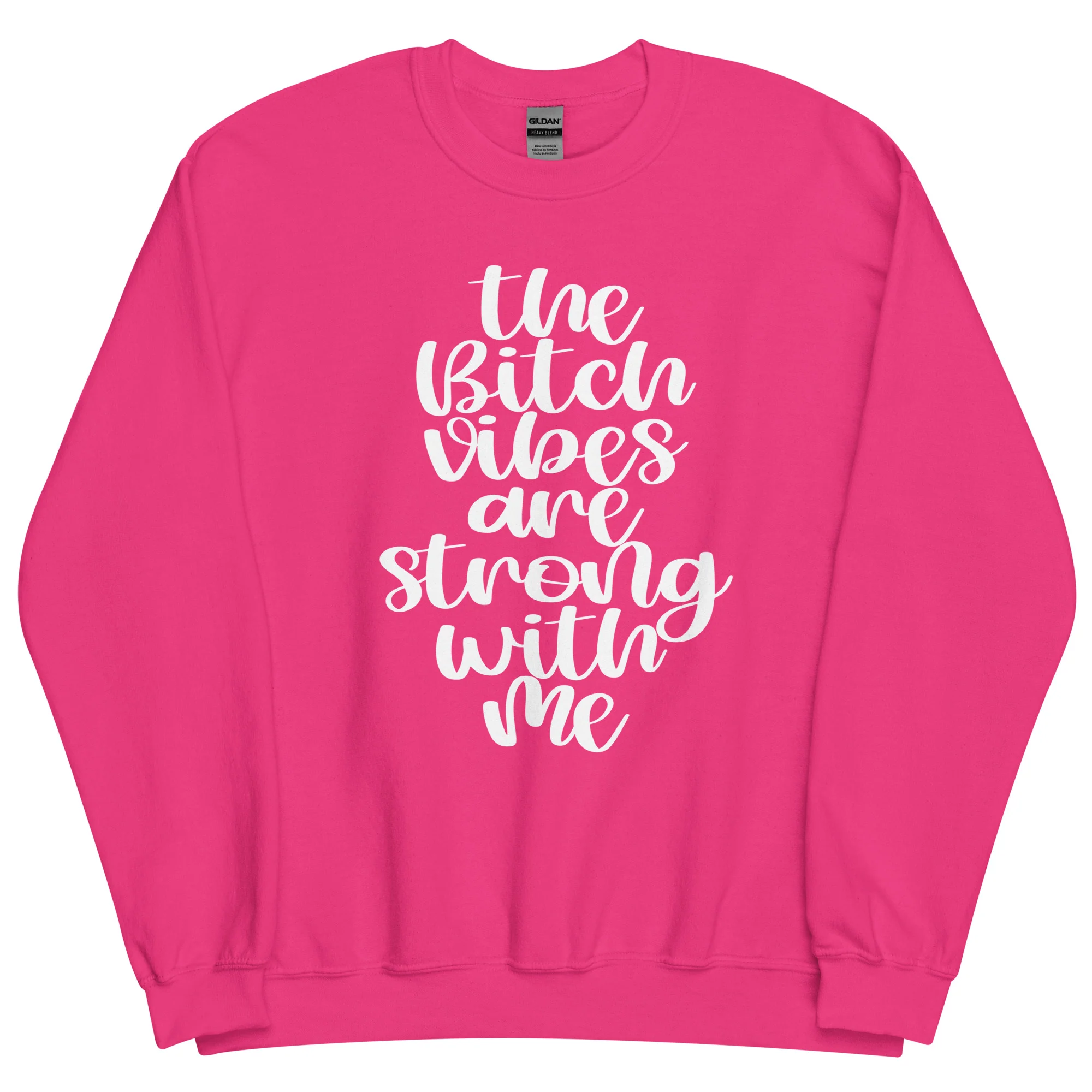 Bitch Vibes- Unisex Sweatshirt - Image 11