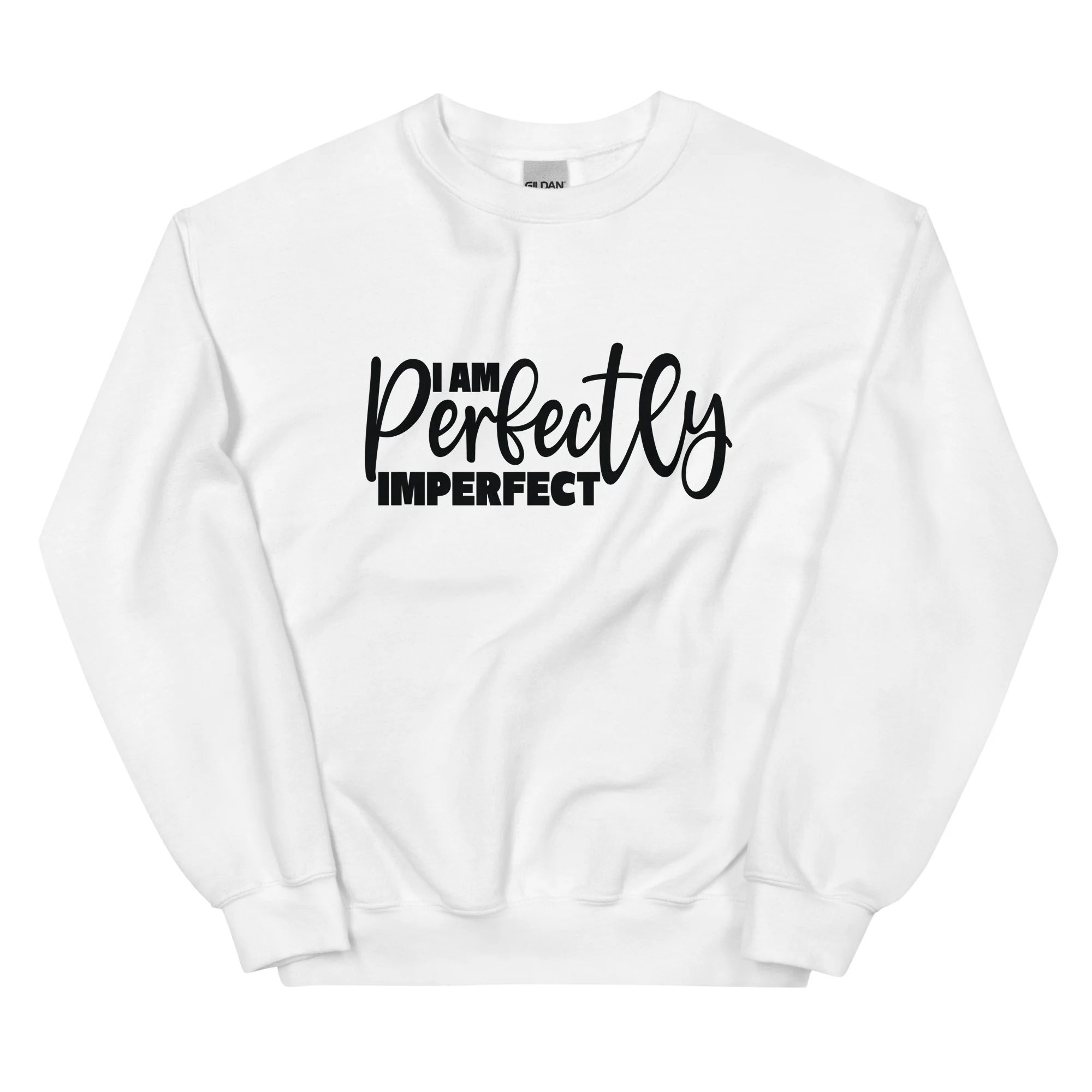 I Am Perfectly Imperfect (Black)- Unisex Sweatshirt