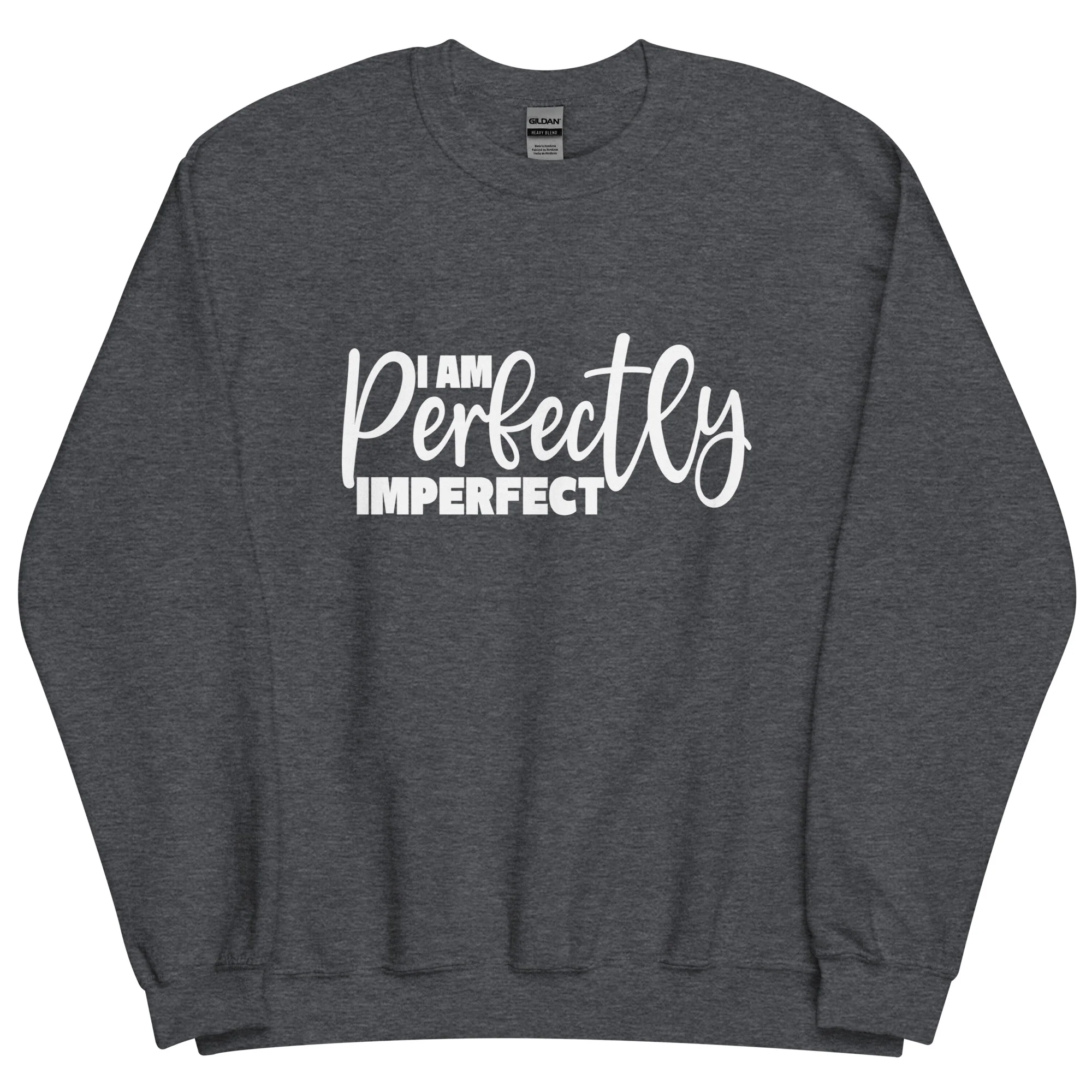 I Am Perfectly Imperfect- Unisex Sweatshirt - Image 7
