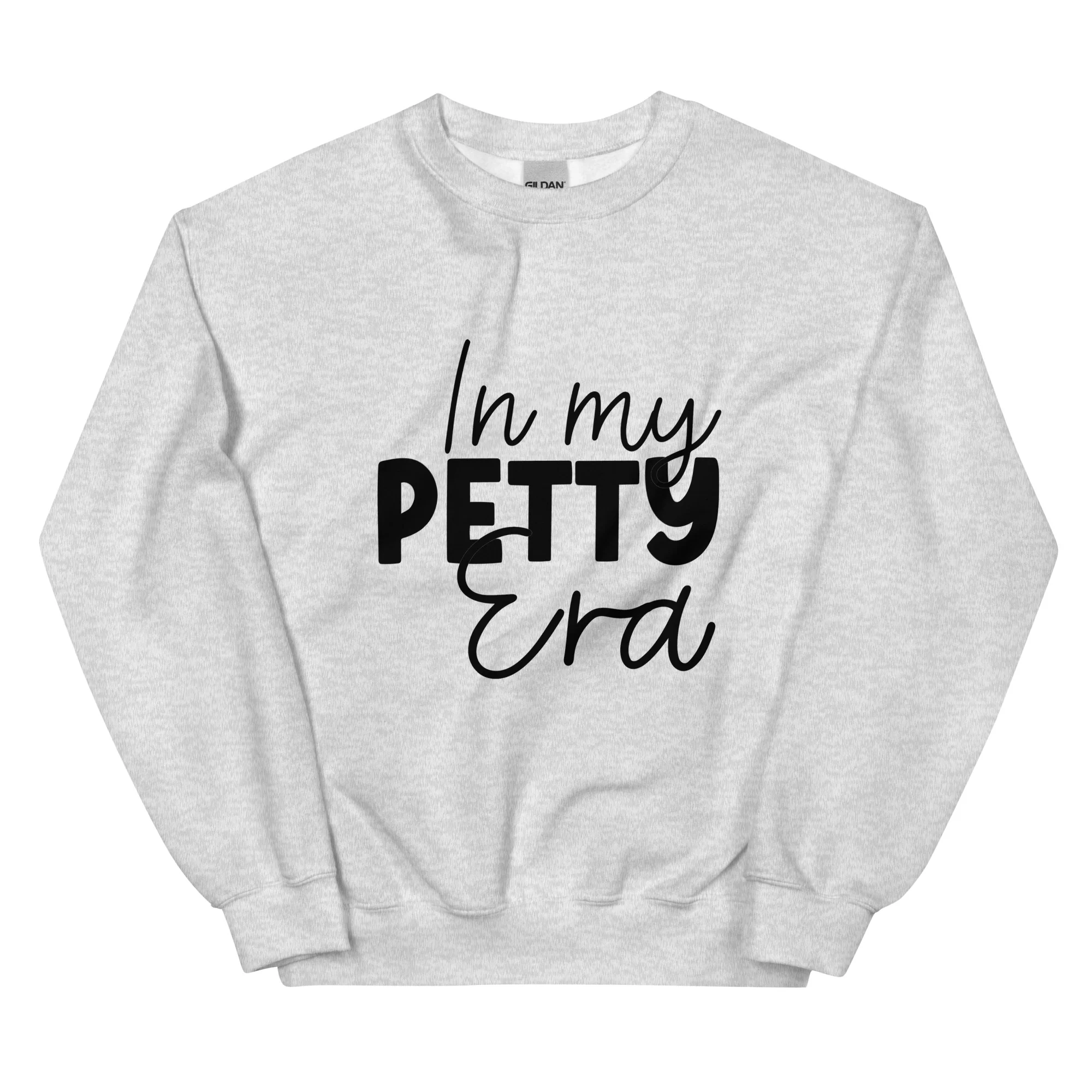 Petty Era (Black)- Unisex Sweatshirt